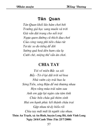 Nh·n muén Hång D­¬ng
57
T©n Quan
T©n Quan khèi l·o h¸m ch¬i bêi
Tr­ëng gi¶ häc sang muèn v¸ trêi
Giµ vÉn ®µi trang cho næi...
