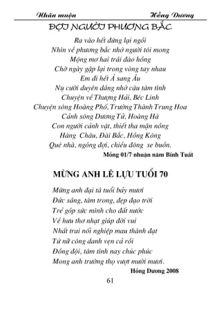 Nh·n muén Hång D­¬ng
61
§îi ng­êi ph­¬ng b¾c
Ra vµo hÕt ®øng l¹i ngåi
Nh×n vÒ ph­¬ng b¾c nhí ng­êi t«i mong
Méng m¬ hai tr...