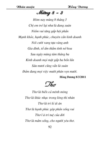 Nh·n muén Hång D­¬ng
92
Mõng 8 - 3
H«m nay mïng 8 th¸ng 3
ChÞ em trÎ l¹i nh­ lµ ®ang xu©n
NiÒm vui t¨ng gÊp béi phÇn
M¹nh ...
