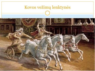 Kovos vežimų lenktynės
 