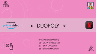 DUOPOLY
07-CHAITRA BHANDARE
08 – DISHA BHANUSHALI
57 – EKTA LANJEWAR
58 – SHEFALI MAGDUM
 