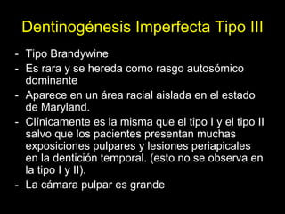 Dentinogénesis Imperfecta 