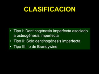 Dentinogénesis Imperfecta 