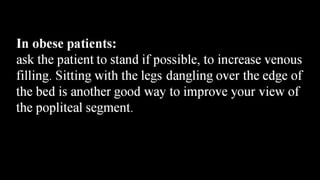 Duplex peripheral veins