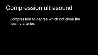Duplex peripheral veins