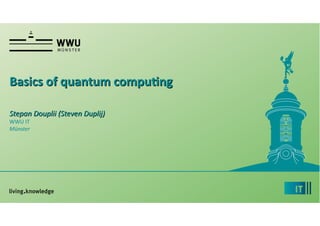 Steven Duplij, "Basics of quantum computing"