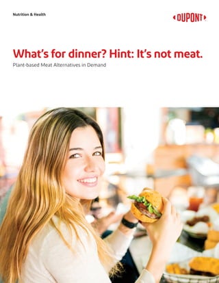 Nutrition & Health
What’s for dinner? Hint: It’s not meat.
Plant-based Meat Alternatives in Demand
 