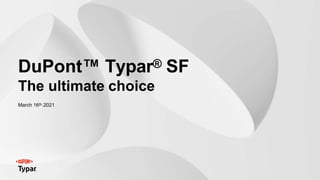 DuPont™ Typar® SF
The ultimate choice
March 16th, 2021
 