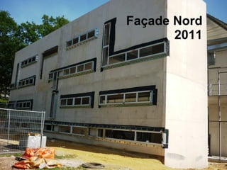 Façade Nord 2011 