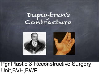 Dr Akasha Amber,
Pgr Plastic & Reconstructive Surgery
Unit,BVH,BWP
 