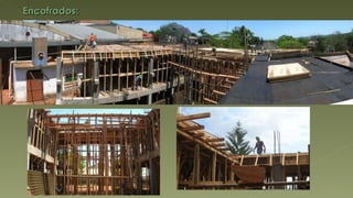 Encofrados: 
