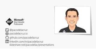 @pacodelacruz
@pacodelacruz
linkedin.com/in/pacodelacruz
pacodelacruz.io
slideshare.net/pacodelac/presentations
github.com/pacodelacruz
 