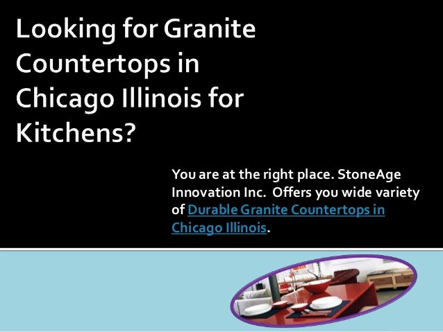 Durable Granite Countertops In Chicago Illinois