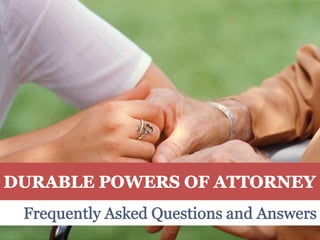 Durable Powers of Attorney