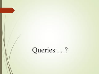 Queries . . ?
 