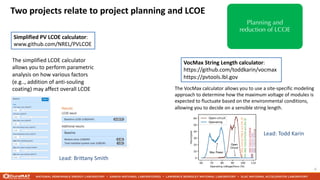 Two projects relate to project planning and LCOE
6
Simplified PV LCOE calculator:
www.github.com/NREL/PVLCOE
VocMax String...