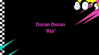 Duran Duran
‘Rio’
 