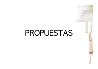 PROPUESTAS


 