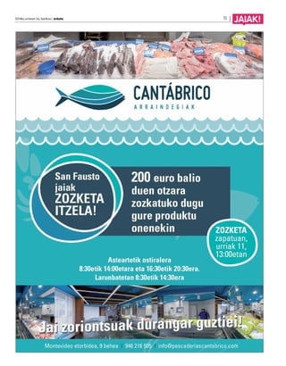 2014ko urriaren 3a, barikua | anboto 11 | JAIAK! 
Argazki rallya 
antolatu du udalak; 
irailaren 30era arte 
aurkeztu daitezke 
argazkiak 
 