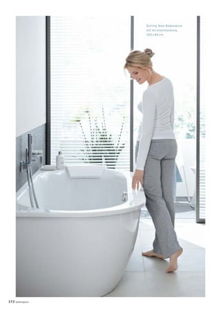 Darling New Badewanne
mit Acrylverkleidung,
180 x 80 cm.
172 badmagazin
 