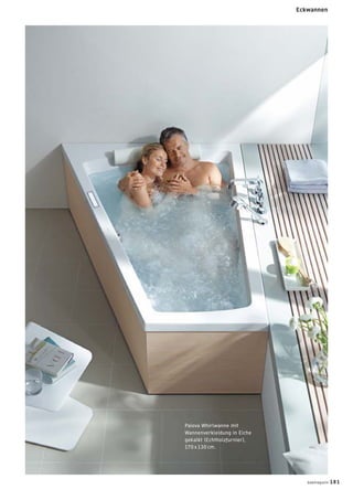 Paiova Whirlwanne mit
Wannenverkleidung in Eiche
gekalkt (Echtholzfurnier),
170 x 130 cm.
badmagazin 181
Eckwannen
 