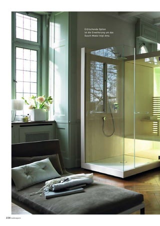 Erfrischende Option
ist die Erweiterung um das
Dusch-Modul Inipi Ama.
226 badmagazin
 