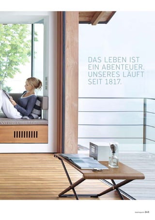 DAS LEBEN IST
EIN ABENTEUER.
UNSERES LÄUFT
SEIT 1817.
badmagazin 243
 