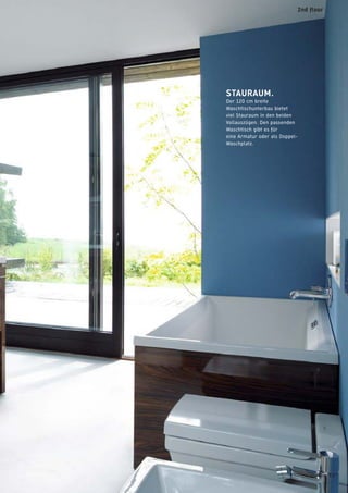 STAURAUM.
Der 120 cm breite
Waschtischunterbau bietet
viel Stauraum in den beiden
Vollauszügen. Den passenden
Waschtisch gibt es für
eine Armatur oder als Doppel-
Waschplatz.
2nd floor
badmagazin 51
 