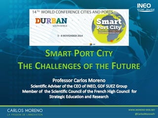 1
SMART PORT CITY
THE CHALLENGES OF THE FUTURE
 