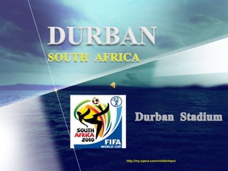 DURBAN SOUTH  AFRICA Durban  Stadium http://my.opera.com/vinhbinhpro 