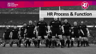HR Process & Function
 