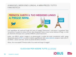 DURANTE IL VIAGGIO
18
CLICCA QUI PER VEDERE TUTTE LE OFERS
 