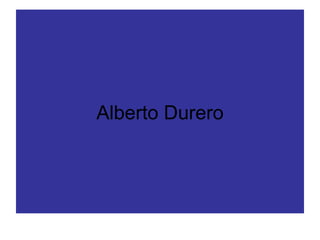 Alberto Durero 
