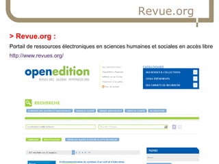 12/01/16
Service commun de la documentation
46
Revue.org
> Revue.org :
Portail de ressources électroniques en sciences hum...
