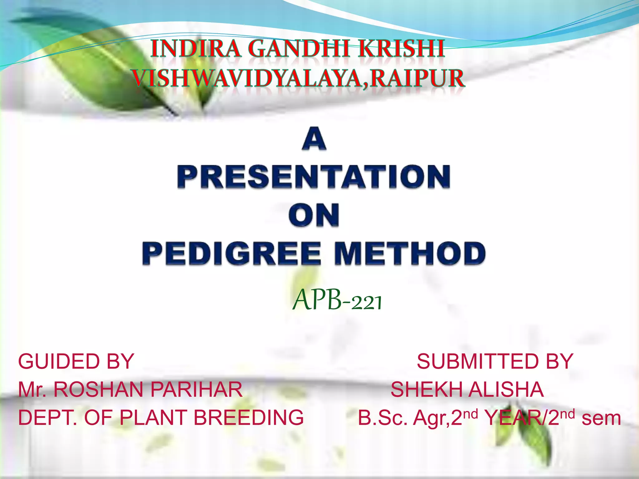 PEDIGREE METHOD OF PLANT BREEDING | PPTX