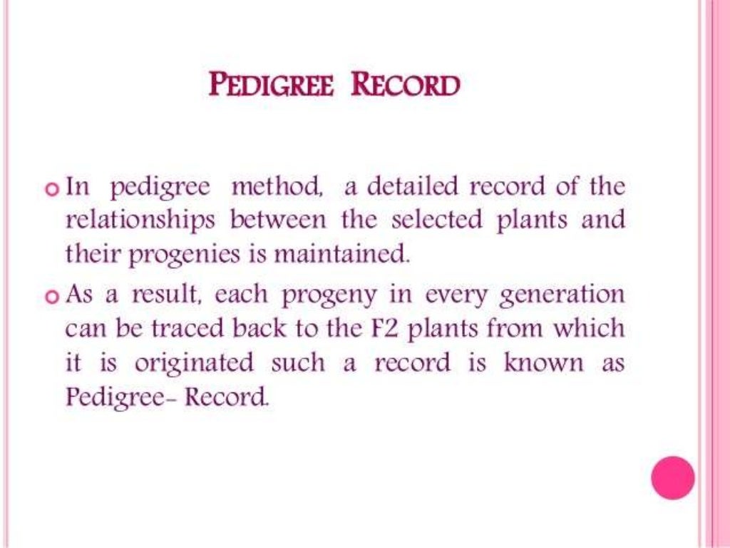 PEDIGREE METHOD OF PLANT BREEDING