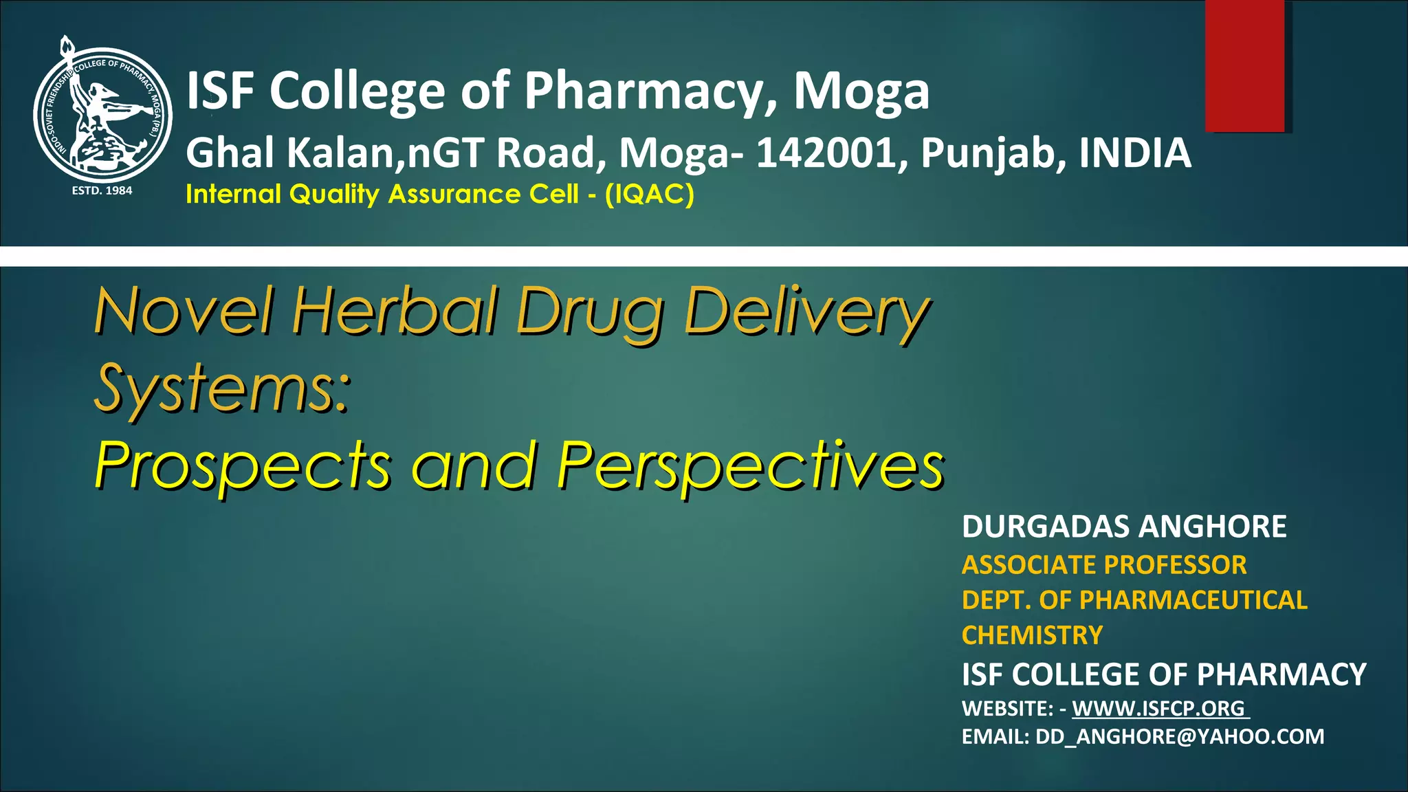 Novel Herbal Drug Delivery Systems: Prospects and Perspectives | PPT