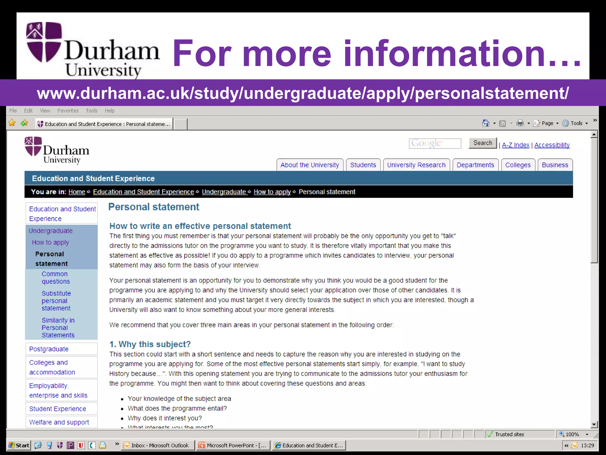 For more information…
www.durham.ac.uk/study/undergraduate/apply/personalstatement/
 