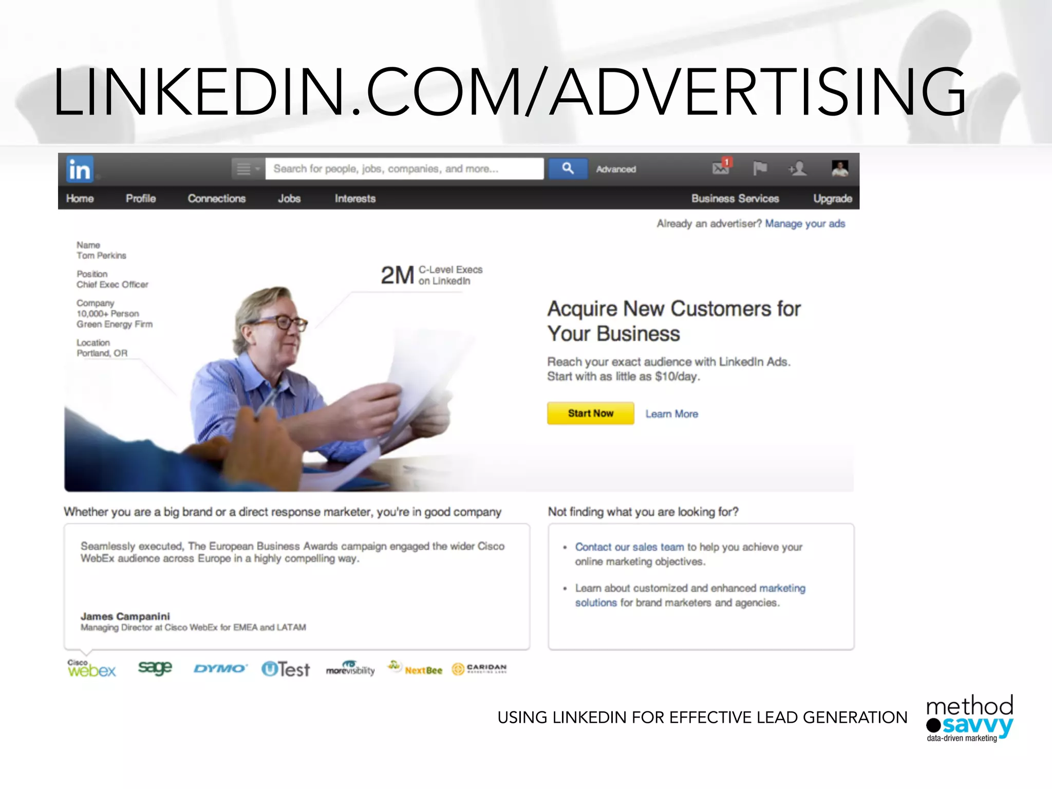 LINKEDIN.COM/ADVERTISING
USING LINKEDIN FOR EFFECTIVE LEAD GENERATION
 