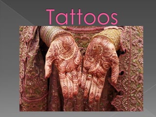 Tattoos