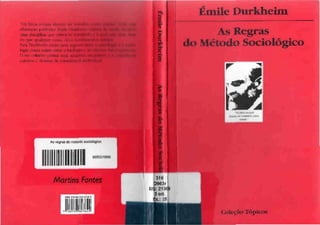 Durkheim   as regras do método sociológico