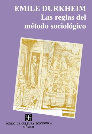 Durkheim emile   las reglas del metodo sociologico