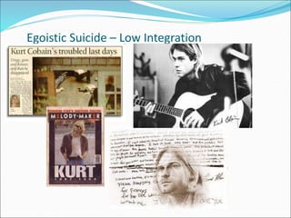 Egoistic Suicide – Low Integration
 
