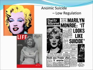 Anomic Suicide –
Low Regulation
Anomic Suicide
– Low Regulation
 