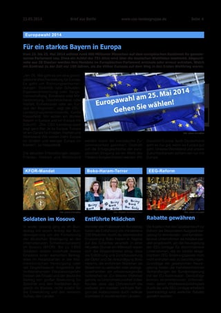 06.06.2014		 www.csu-landesgruppe.de	 Seite 4
zusätzliche Investitionen. Die Mittel
werden vor allem für gute Studien-
bedingungen und qualitativ hoch-
wertige Forschung an den Hoch-
schulen eingesetzt – und damit allen
Studentinnen und Studenten zugute­
kommen. Das wird zu einer weiteren
Stärkung des Bildungs- und Wissen-
schaftsstandort Bayern führen.
Wie stellen Sie sicher, dass die
Länder das Geld auch tatsächlich
in die Bildung investieren?
Die Länder haben sich ausdrück-
lich verpflichtet, die frei werdenden
Mittel zur Finanzierung von Bildungs-
ausgaben im Bereich Hochschule
und Schule zu verwenden. Ich gehe
davon aus, dass diese Zusage ein-
gehalten wird. Da die Entlastung für
jedes Land rechnerisch leicht nach-
zuvollziehen ist, würde es außerdem
auffallen, wenn Gelder anderweitig
verwendet werden. Die Öffentlich-
keit wird sehr wachsam sein, dass
die Mittel tatsächlich in Bildung und
Wissenschaft fließen – und damit in
die entscheidenden Zukunftsaufga-
ben unserer Gesellschaft.
„Ghettorente“
Anspruch verbessern
Attraktivität der Bundeswehr steigern
„Die CSU-Landesgruppe fühlt sich
den Soldaten der Bundeswehr eng
verbunden. In uns haben sie einen
verlässlichen Partner“, sagte Landes-
gruppenvorsitzende Gerda Hassel-
feldt im Gespräch mit Oberstleutnant
Wüstner. Er vertritt die Interessen von
200.000 aktiven und ehemaligen
Soldaten sowie den Zivilbeschäftigten
der Bundeswehr. Mit Gerda Hassel-
feldt sprach er über die aktuellen
Herausforderungen bei Einsätzen,
Strukturreform und Ausstattung.
Hasselfeldt sicherte zu, die Anliegen
Foto: picture alliance/dpa-Zentralbild Foto: CSU-Landesgruppe
Drei Fragen an Stefan Müller zum Thema „Bildungsmilliarden“
der Bundeswehr bei der Umsetzung
der Bundeswehrreform und insbe-
sondere bei den Beratungen zu den
anstehenden Gesetzen einzubringen.
Die Maßnahmen sollen dabei vor
allem die Attraktivität der Bundes-
wehr, beispielsweise durch eine
verbesserte Vereinbarkeit von Familie
und Dienst, steigern. Ebenso wichtig
wie attraktive Rahmenbedingungen
sei für sie eine moderne, technische
Ausstattung der Bundeswehr, betonte
Hasselfeldt.
Wem kommen die vereinbarten
6 Milliarden Euro zugute?
Profitieren werden Kinder, Jugend-
liche und junge Menschen. Denn
von den zusätzlichen Bildungsin-
vestitionen von insgesamt 6 Milliar-
den Euro werden eine Milliarde in
Kitas und Krippen, fünf Milliarden
Euro in Wissenschaft, Schule und
Hochschulen fließen. Indem der
Bund den bisherigen Länderan-
teil am BAföG übernimmt, schafft
er bei den Ländern Freiräume, in
Bildung zu investieren. Zusätzlich
setzt der Bund sein Engagement
beim Hochschulpakt fort, mit dem
er jeden neuen Studienplatz zur
Hälfte finanziert. Es geht aber nicht
nur um zusätzliches Geld. Wir haben
die Verhandlungen über die soge-
nannten Bildungsmilliarden auch zu
einer strategischen Entscheidung
genutzt: Die Große Koalition wird mit
einer Grundgesetzänderung möglich
machen, dass Bund und Länder im
Wissenschaftsbereich langfristig
zusammenarbeiten können. Das ist
eine weitreichende und zukunftswei-
sende Entscheidung für Deutsch-
land insgesamt. Denn wir stehen in
einem weltweiten Wettbewerb um
gute Forschungsbedingungen und
Innovationen.
Wird Bayern davon profitieren?
Bayern hat ein erfolgreiches Schul-
system und starke Hochschulen.
Mit der Entlastung beim BAföG, die
für Bayern 155 Millionen Euro im
Jahr ausmacht, werden wir diesen
Kurs fortsetzen können. Insbeson-
dere die bayerischen Hochschulen
bekommen angesichts des großen
Interesses am Studium Spielraum für
Foto: Henning Schacht
Parl. Staatssekretär im Bundesministerium für
Bildung und Forschung, Stefan Müller (CSU)
„In uns haben sie verlässlichen Partner“
Die CSU-Landesgruppenvorsitzende hat mit dem neuen Vorsitzenden des
Deutschen Bundeswehrverbands, Oberstleutnant André Wüstner, über
aktuelle Anliegen der Bundeswehr gesprochen.
Menschen, die während der Zeit des
Nationalsozialismus in einem Ghetto
arbeiten mussten, sollen leichter ihre
Rentenansprüche durchsetzen können.
Die Bundesregierung hat einen ent-
sprechenden Gesetzentwurf mit dem
Ziel vorgelegt, dass in diesen Fällen
die vierjährige Rückwirkungsfrist nicht
greift und dabei die für die Zahlungs-
berechtigten jeweils günstigste Lösung
erreicht wird. Von den „überwiegend
hochbetagten NS-Verfolgten“, werde
die auf vier Jahre begrenzte Nachzah-
lung der Renten „trotz der Zuschläge als
großes Unrecht empfunden“. Deshalb,
so heißt es in dem Entwurf, wolle die
Bundesregierung „diesen offensichtlich
unbefriedigenden Zustand“ verbessern.
Brief aus Berlin
 