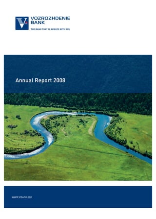 Annual Report 2008




WWW.VBANK.RU
 
