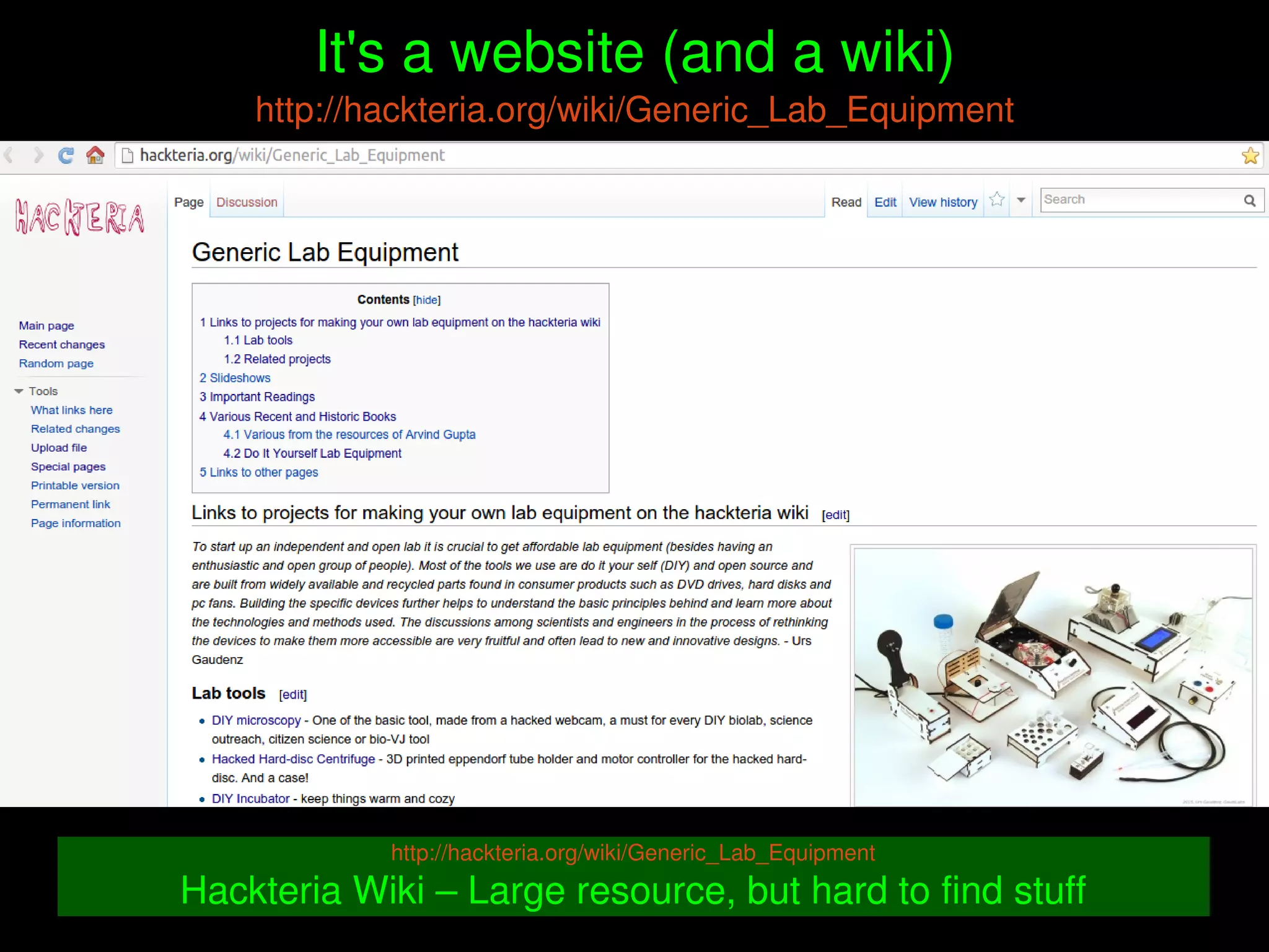    
It's a website (and a wiki)
http://hackteria.org/wiki/Generic_Lab_Equipment
http://hackteria.org/wiki/Generic_Lab_Equipment
Hackteria Wiki – Large resource, but hard to find stuff
 