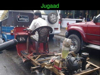    
Jugaad
 