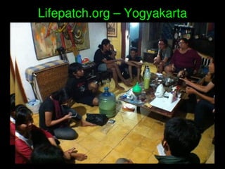    
Lifepatch.org – Yogyakarta
 