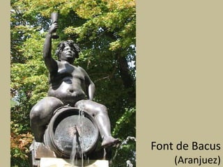 Font de Bacus(Aranjuez)